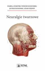 Neuralgie twarzowe - praca zbiorowa