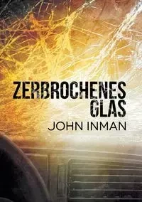 Zerbrochenes Glas - John Inman