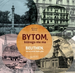 Bytom, którego nie ma - Michał Bulsa