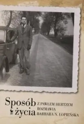 Sposób życia. Z P. Hertzem rozmawia B.N. Łopieńska - Barbara Łopieńska