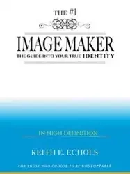The #1 Image Maker - Keith Echols E