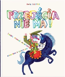 Przejścia nie ma - Isabel MinhósMartins