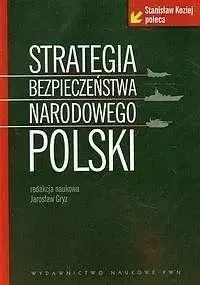 Strategia bezpieczeństwa narodowego Polski - Jarosław Gryz