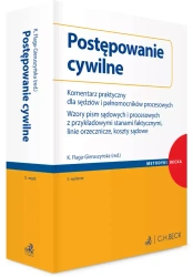 Postępowanie cywilne. Komentarz praktyczny dla sędziów i pełnomocników procesowych. Wzory pism sądowych i procesowych z przykładowymi stanami faktycznymi, linie orzecznicze, koszty sądowe - praca zbiorowa