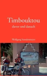 Timbouktou davor und danach - Staudenmeyer Wolfgang