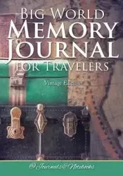 Big World Memory Journal for Travelers Vintage Edition - @ Journals and Notebooks
