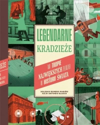 Legendarne kradzieże. Na tropie największych... - Soledad Romero Marino, Julio Antonio Blasco