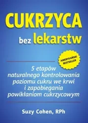 Cukrzyca bez lekarstw - Suzy Cohen
