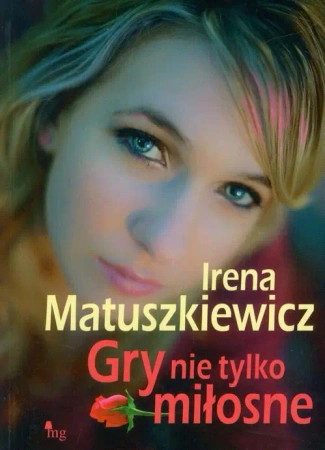 eBook Gry nie tylko miłosne - Irena Matuszkiewicz epub mobi