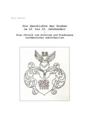 Die Geschichte der Gruben im 12. bis 19. Jahrhundert - Peter Haertel