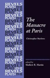 The Massacre at Paris - Martin Mathew R