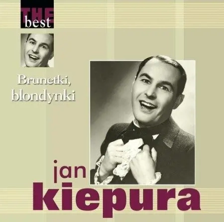 The best. Brunetki, blondynki CD - Jan Kiepura