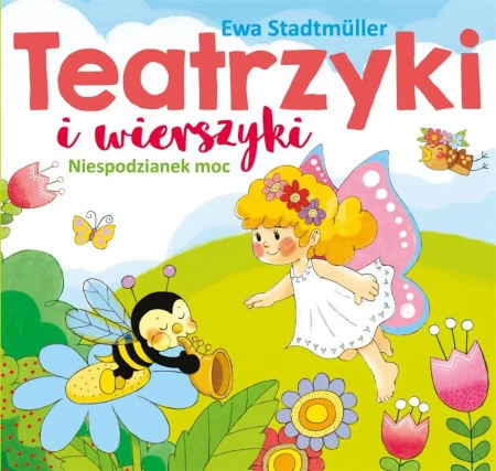 Teatrzyki i wierszyki. Niespodzianek moc - Ewa Stadtmuller