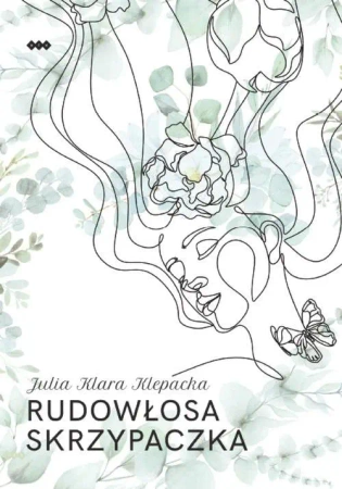 Rudowłosa skrzypaczka - Julia Klara Klepacka