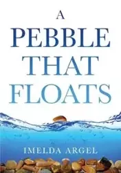 A Pebble That Floats - Imelda Argel Lahoz