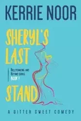 Sheryl's Last Stand - Kerrie Noor