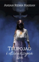 eBook Trupojad i dziewczyna - Hassan Ahsan Ridha epub mobi