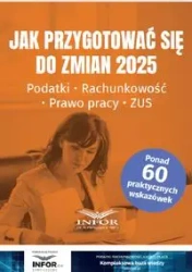Jak przygotować się do zmian 2025 - praca zbiorowa