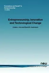 Entrepreneurship, Innovation and Technological Change - Acs Zoltan