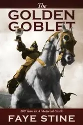 The Golden Goblet - Faye Stine