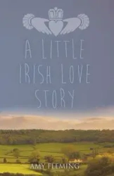 A Little Irish Love Story - Amy Fleming