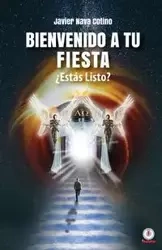 Bienvenido a tu fiesta ¿Estás listo? - Javier Nava Cotino