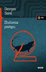 Złudzenia postępu - Eugene Georges Sorel