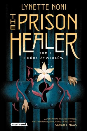 The Prison Healer T.1 Próby żywiołów - Lynette Noni