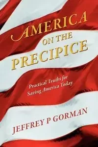 America on the Precipice - Jeffrey Gorman P