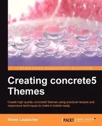 Creating Concrete5 Themes - Laubacher Remo