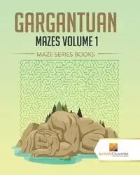 Gargantuan Mazes Volume 1 - Activity Crusades