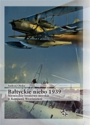 Bałtyckie niebo 1939. Niemieckie lotnictwo morskie - Andrzej Olejko