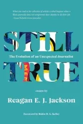 Still True - Jackson Reagan E. J.