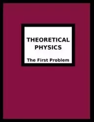Theoretical Physics - Joseph R. Breton