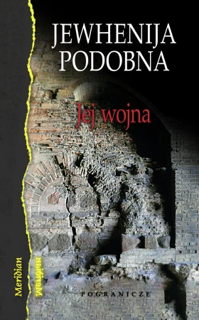 Jej wojna - Jewhenjia Podobna