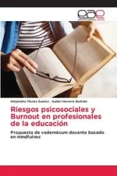 Riesgos psicosociales y Burnout en profesionales de la educación - Alejandro Flores Suárez