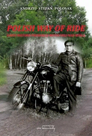 Polish way of ride - Andrzej Stefan Połosak