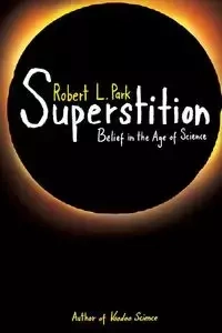 Superstition - Park Robert L.