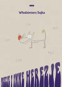 Poezje i inne herezje - Włodzimierz Sojka
