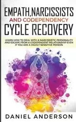 Empath, Narcissists and Codependency Cycle Recovery - Anderson Daniel