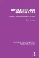 Situations and Speech Acts - Evans David A.