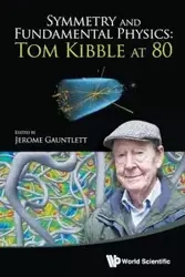 SYMMETRY AND FUNDAMENTAL PHYSICS - JEROME GAUNTLETT