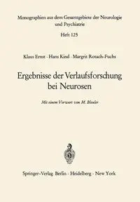 Ergebnisse der Verlaufsforschung bei Neurosen - Ernst K.