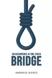An Occurrence at Owl Creek Bridge - Ambrose Bierce - wydanie 2020