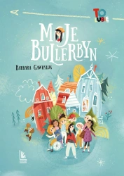 Moje Bullerbyn - Barbara Gawryluk, Joanna Kłos