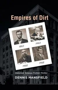Empires of Dirt - Dennis Mansfield