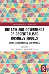 The Law and Governance of Decentralised Business Models - Barker Roger M
