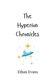 The Hyperion Chronicles - Ethan Evans