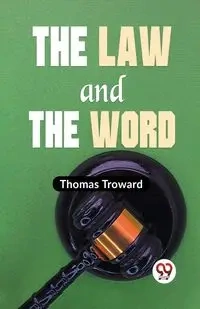 The Law And The Word - Thomas Troward
