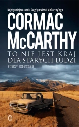 To nie jest kraj dla starych ludzi - Cormac McCarthy